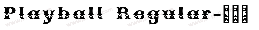 Playball Regular字体转换